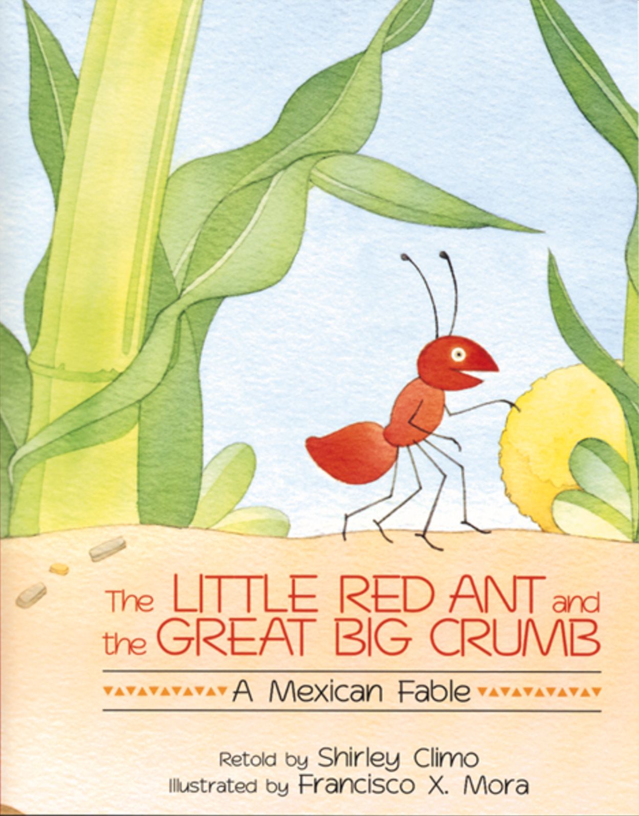 The Little Red Ant and the Great Big Crumb