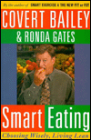 Smart Eating: Choosing Wisely, Living Lean