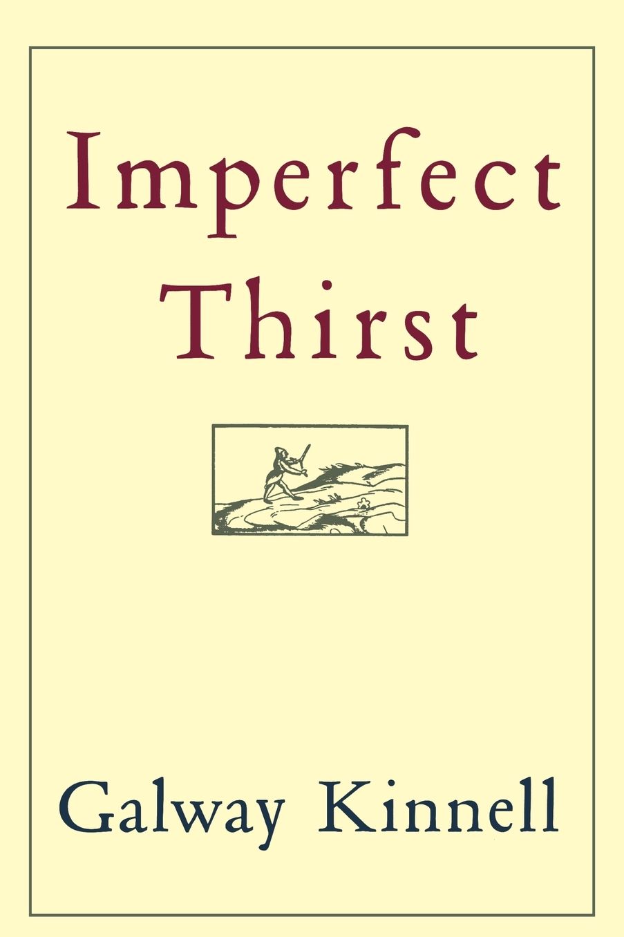 Imperfect Thirst
