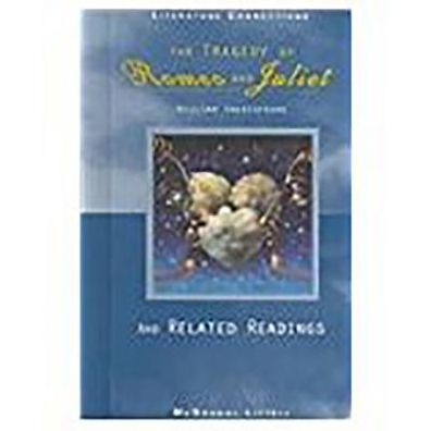 McDougal Littell Literature Connections: The Tragedy of Romeo & Juliet Student Editon Grade 9