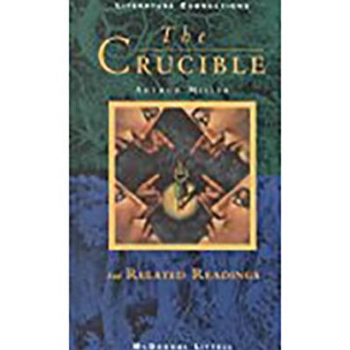 McDougal Littell Literature Connections: The Crucible Student Editon Grade 11