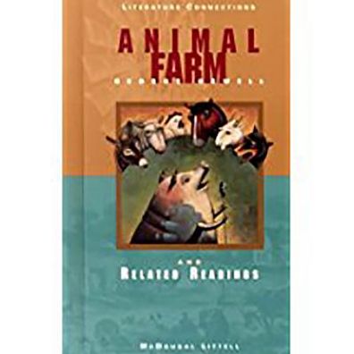 McDougal Littell Literature Connections: Animal Farm Student Editon Grade 9