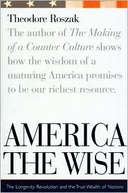 America the Wise: Longevity and the Culture of Compassion