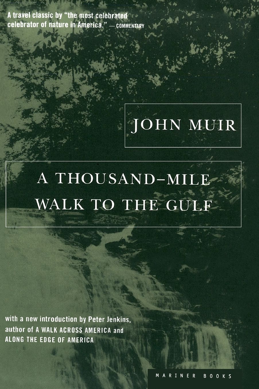 A Thousand-Mile Walk to the Gulf