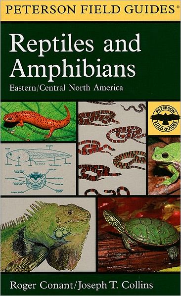 A Field Guide to Reptiles and Amphibians: Eastern and Central North America