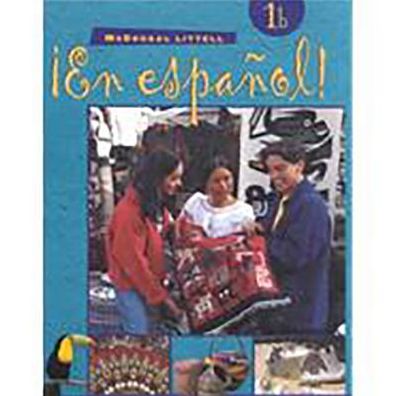 McDougal Littell ?En Espa?ol!: Student Edition Level 1b 2000