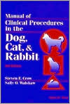 Manual of Clinical Procedures in the Dog, Cat, and Rabbit