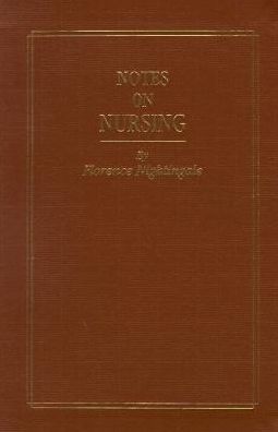 Notes on Nursing, Commemorative Edition: What It Is and What It Is Not