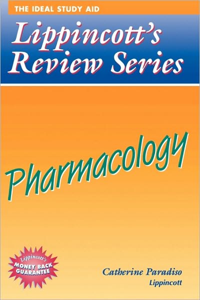 Lippincott's Review Series: Pharmacology