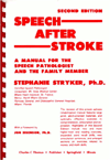 Speech after Stroke: A Manual for the Speech-Language Pathologist and the Family Member