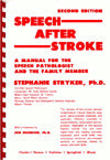 Speech after Stroke: A Manual for the Speech-Language Pathologist and the Family Member