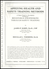 Applying Health and Safety Training Methods: A Study Guide to Accompany Behavioral Engineering through Safety Training
