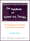 Handbook of School Art Therapy: Introducing Art Therapy into a School System