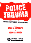 Police Trauma: Psychological Aftermath of Civilian Combat