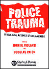 Police Trauma: Psychological Aftermath of Civilian Combat