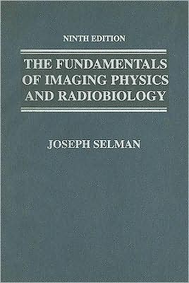 Fundamentals of Imaging Physics and Radiobiology