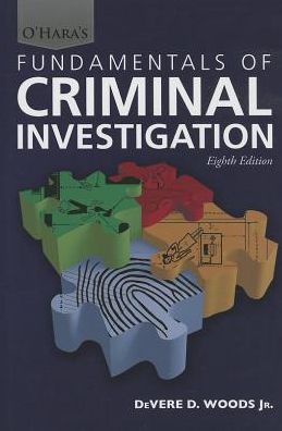 O'Hara's Fundamentals of Criminal Investigation