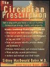 Circadian Prescription: Get in Step with Your Body's Natural Rhythms to Maximize Energy, Vitality, and Longevity