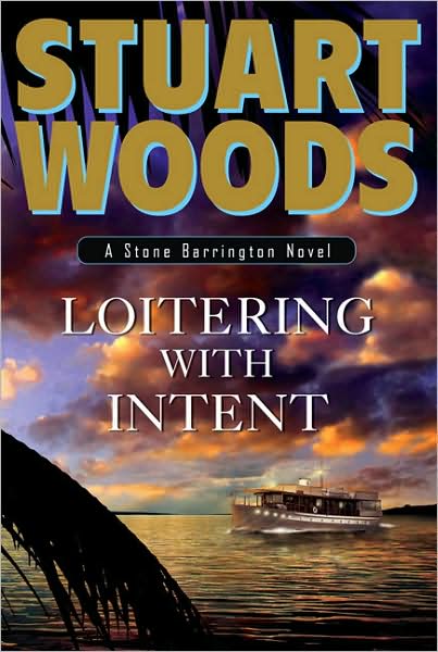 Loitering with Intent (Stone Barrington Series #16)