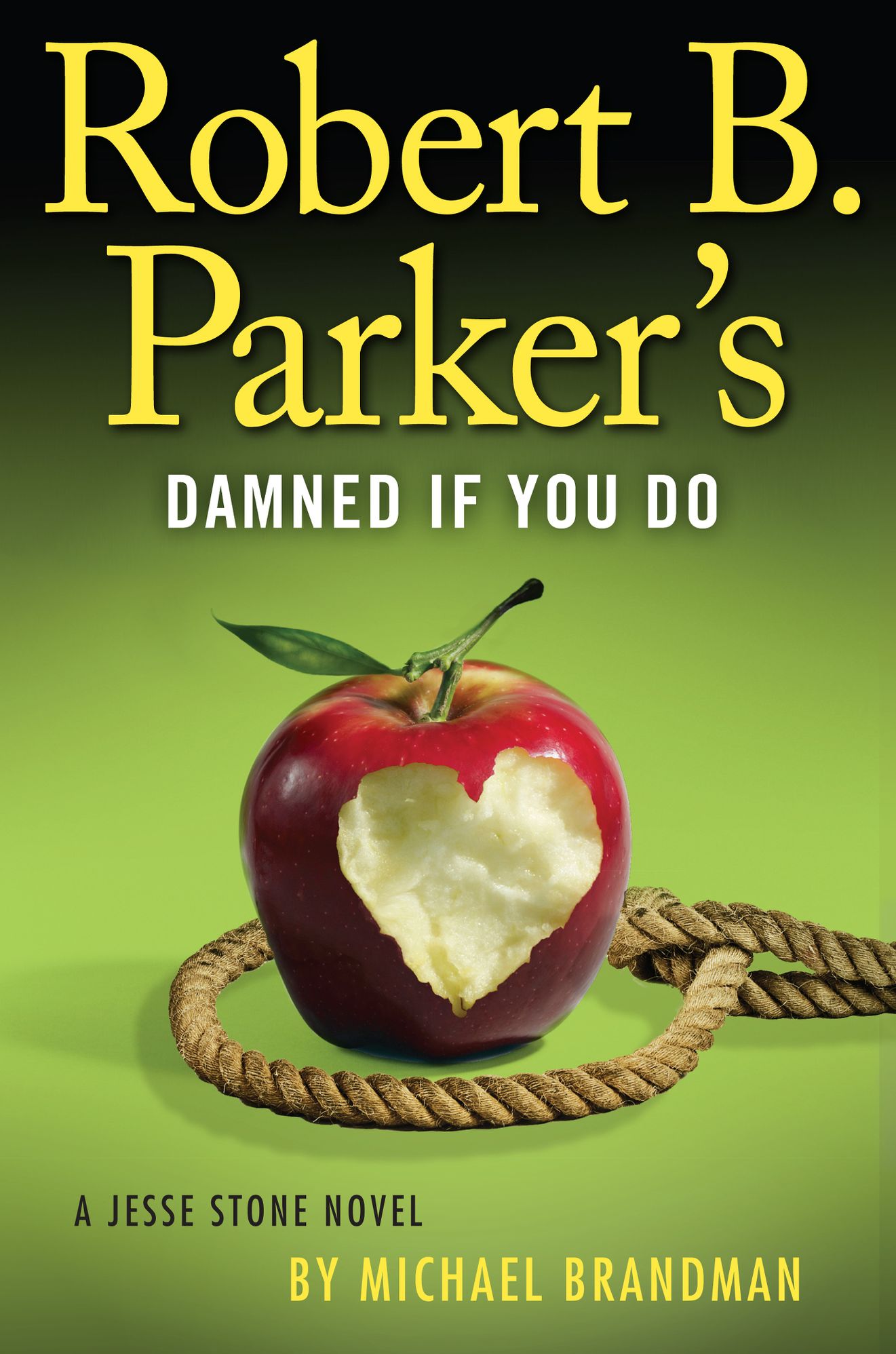 Robert B. Parker's Damned If You Do (Jesse Stone Series #12)