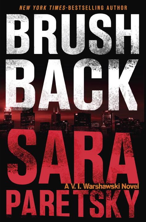 Brush Back (V. I. Warshawski Series #17)