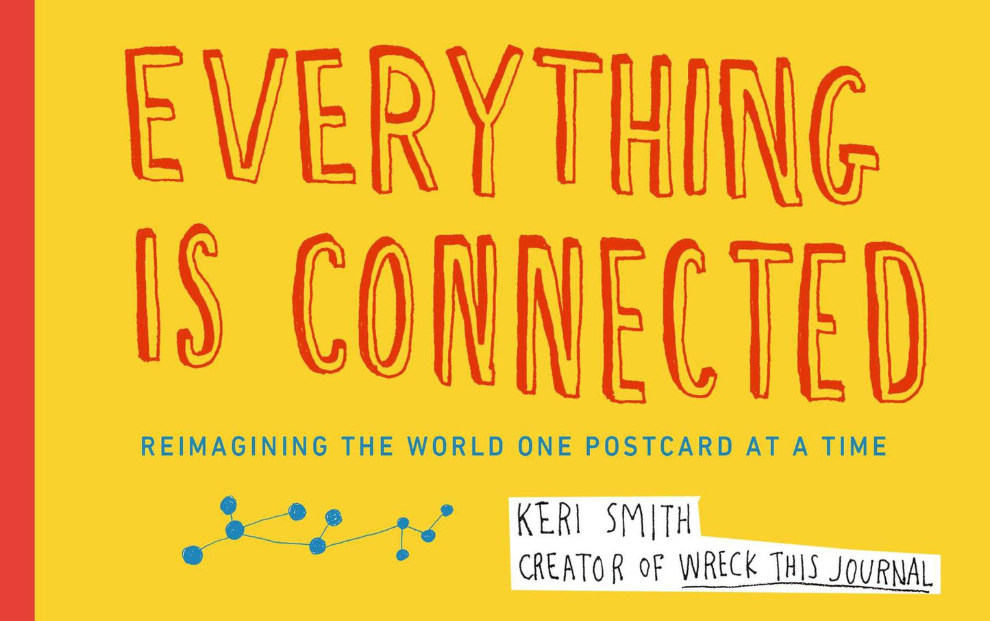 Everything Is Connected: Reimagining the World One Postcard at a Time