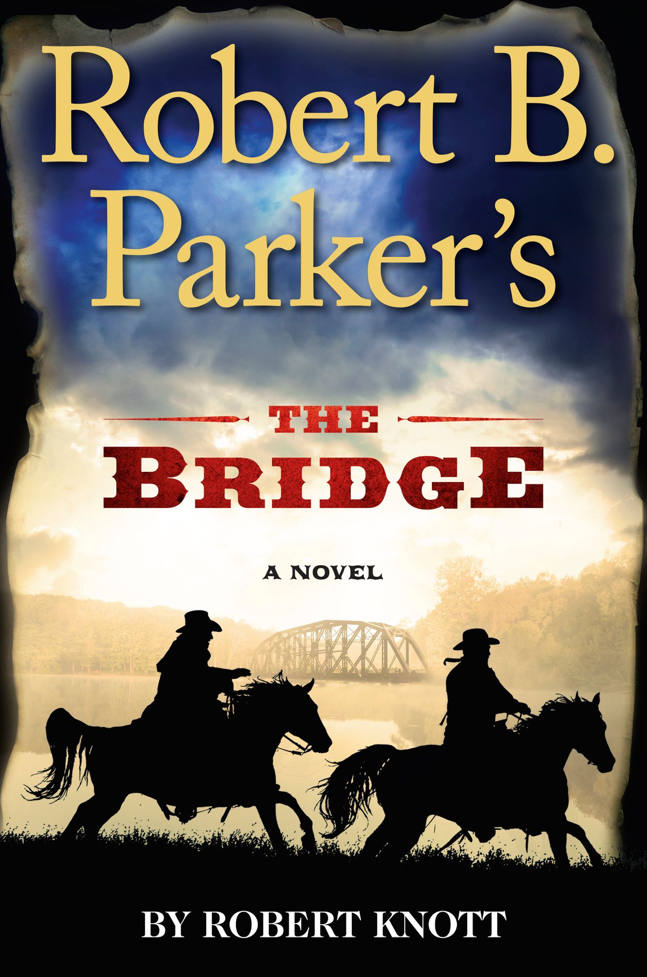 Robert B. Parker's The Bridge (Virgil Cole/Everett Hitch Series #7)