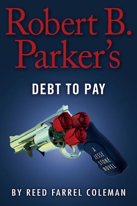 Robert B. Parker's Debt to Pay (Jesse Stone Series #15)