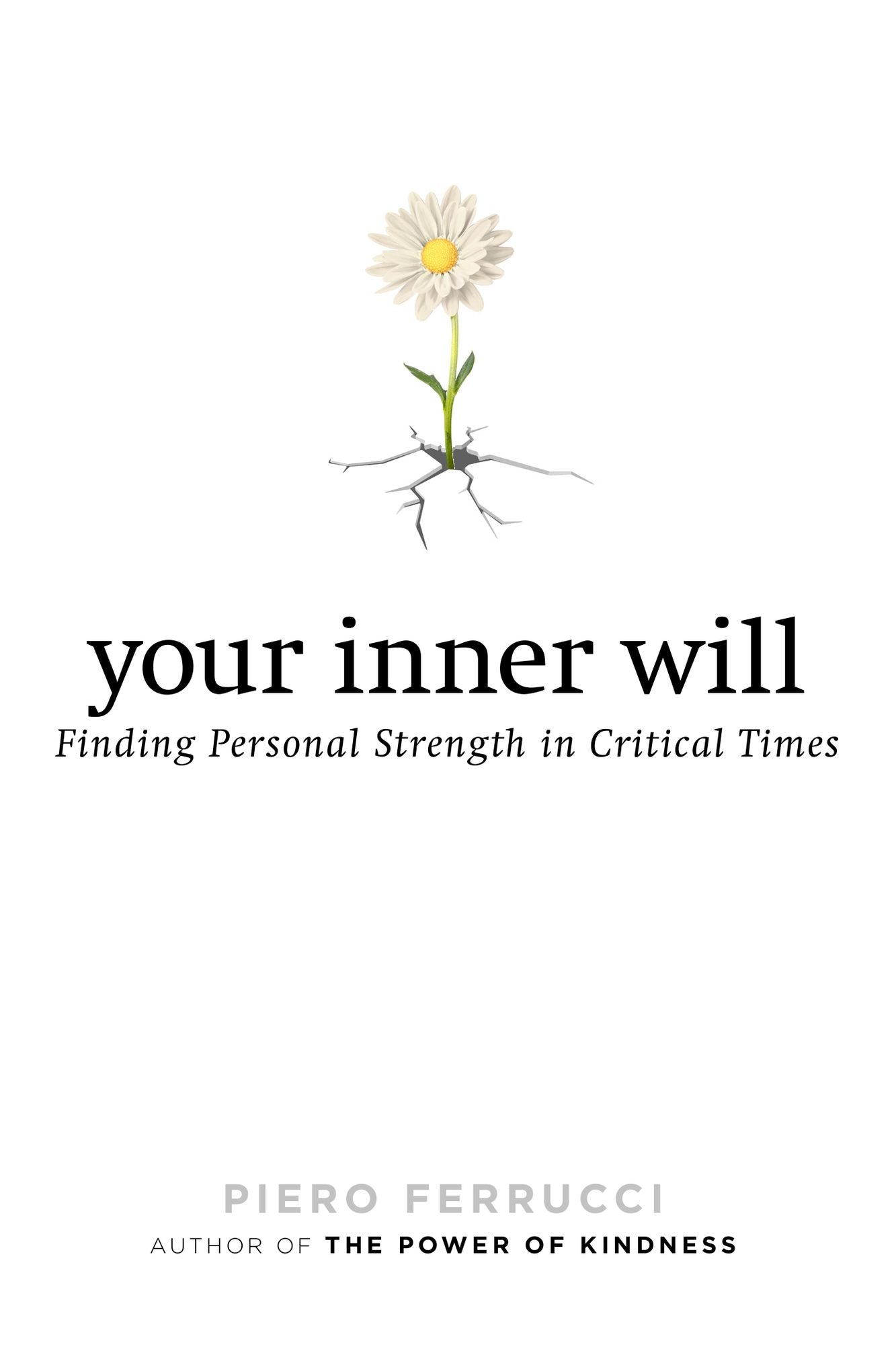Your Inner Will: Finding Personal Strength in Critical Times