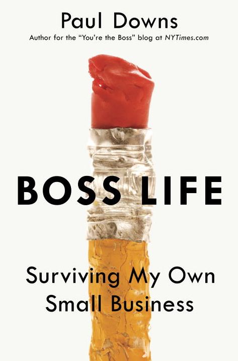 Boss Life: Surviving My Own Small Business