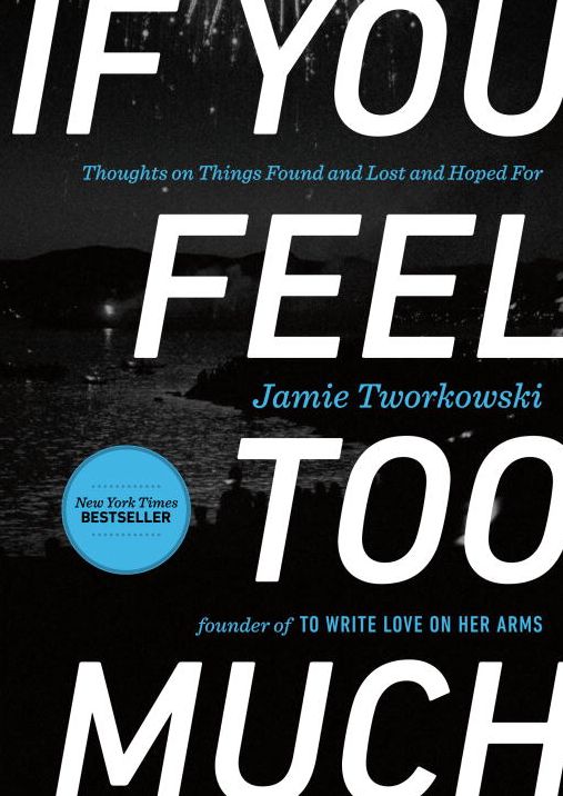 If You Feel Too Much: Thoughts on Things Found and Lost and Hoped For