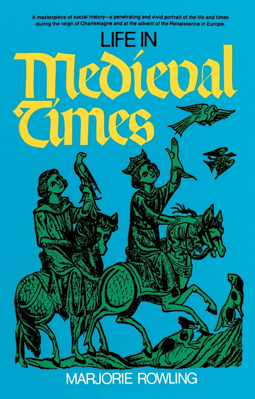 Life in Medieval Times