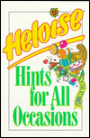 Heloise Hints for All Occasions