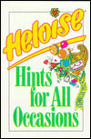Heloise Hints for All Occasions