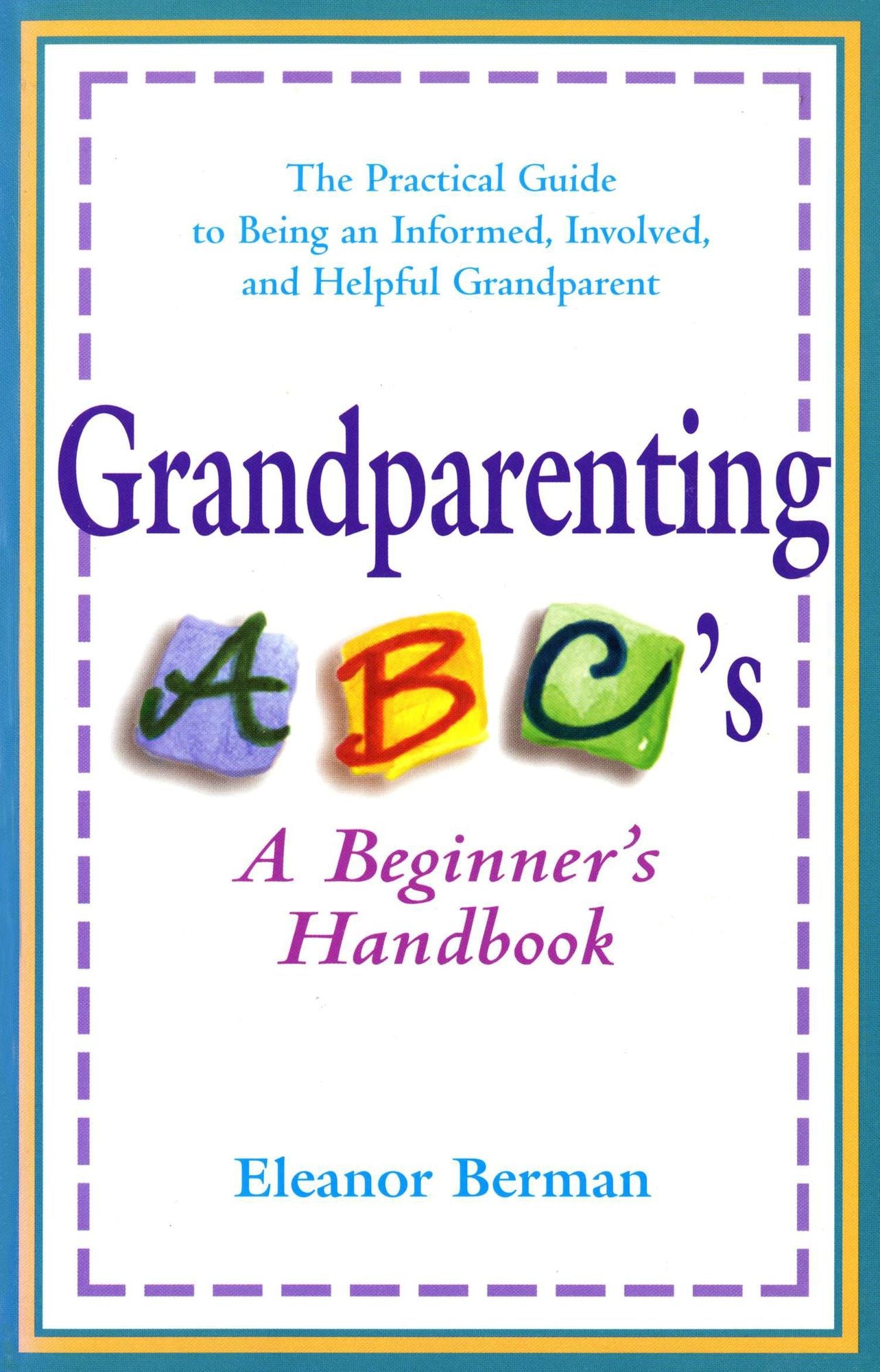Grandparenting ABC's: A Beginner's Handbook