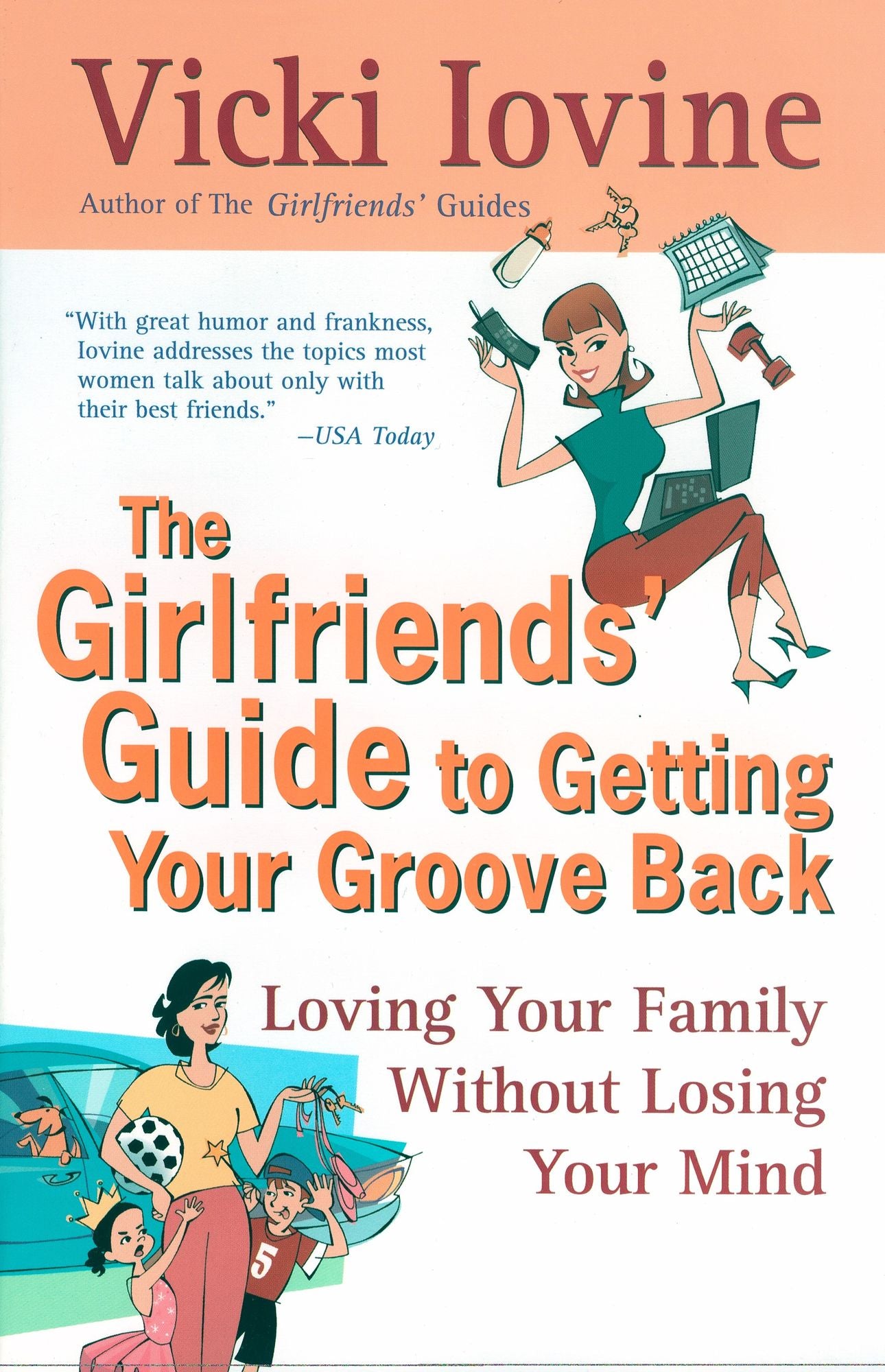 The Girlfriends' Guide to Getting your Groove Back