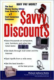Savvy Discounts: The Best Money-Saving Advice from America's #1 Cost-Conscious Consumer