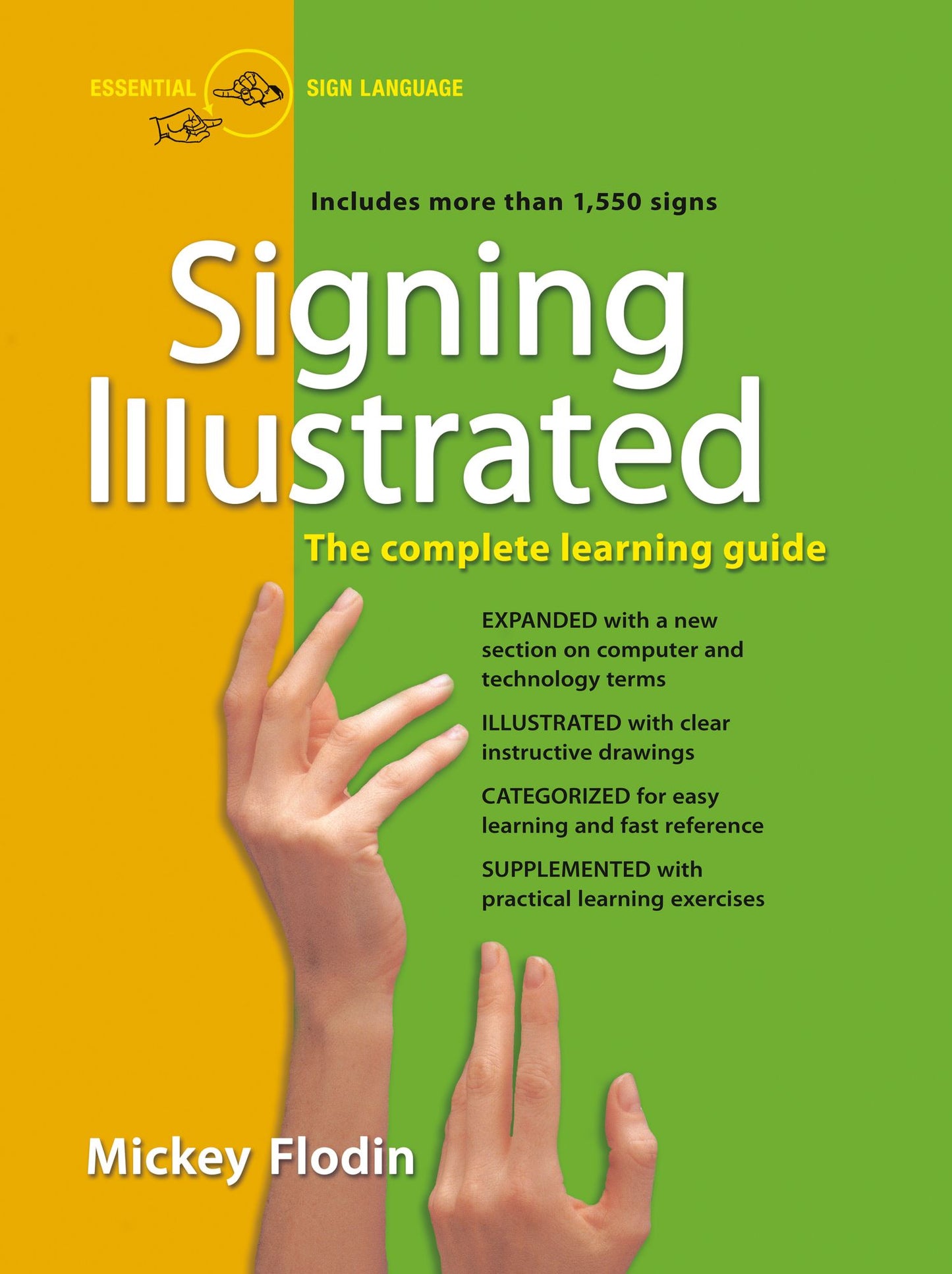 Signing Illustrated, Revised Edition: The Complete Learning Guide