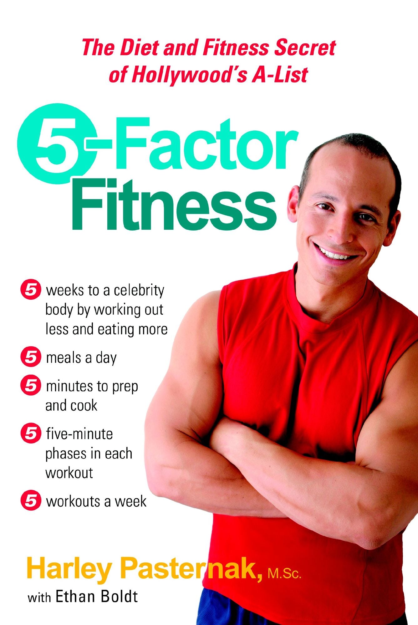 5 Factor Fitness: The Diet and Fitness Secret of Hollywood's A-List