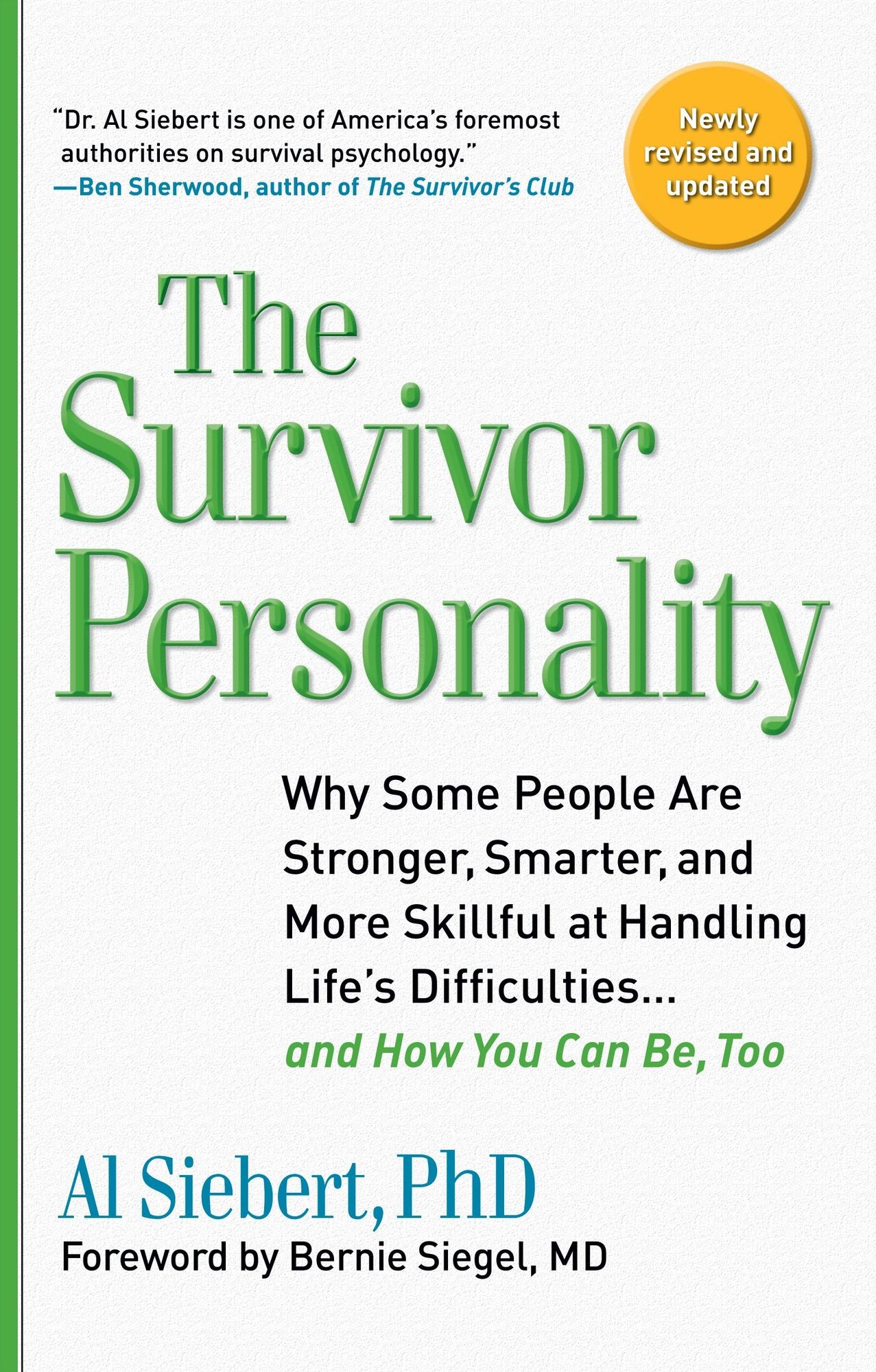 Survivor Personality: Why Some People Are Stronger, Smarter, and More Skillful atHandling Life's Difficulties...and How You Can Be, Too