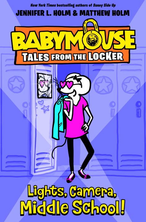 Lights, Camera, Middle School! (Babymouse Tales from the Locker Series #1)