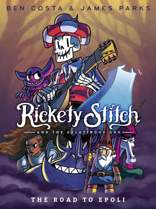 The Road to Epoli ( Rickety Stitch and the Gelatinous Goo Series #1)