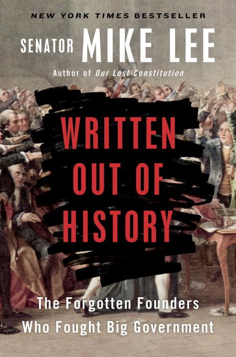 Written Out of History: The Forgotten Founders Who Fought Big Government