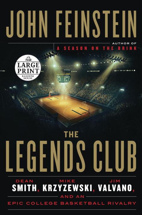 The Legends Club: Dean Smith, Mike Krzyzewski, Jim Valvano, and an Epic College Basketball Rivalry