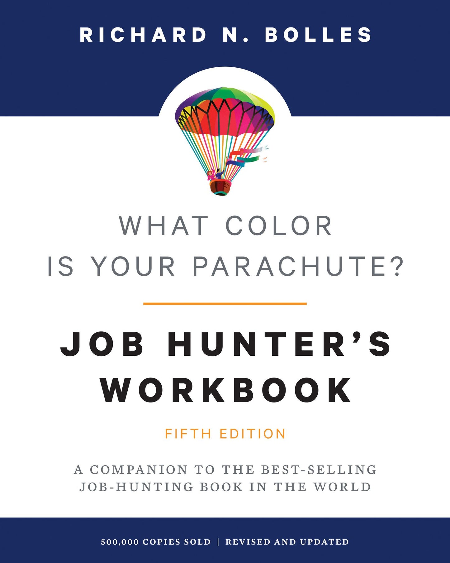 What Color Is Your Parachute? Job-Hunter's Workbook, Fifth Edition: A Companion to the Best-Selling Job-Hunting Book in the World