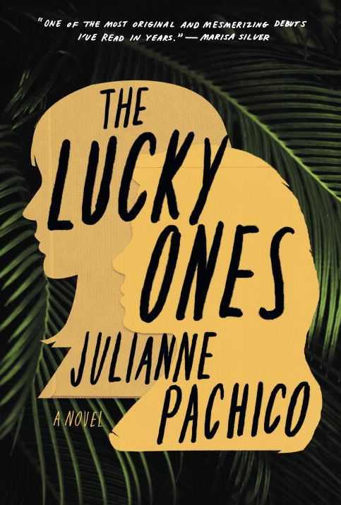 The Lucky Ones: A Novel