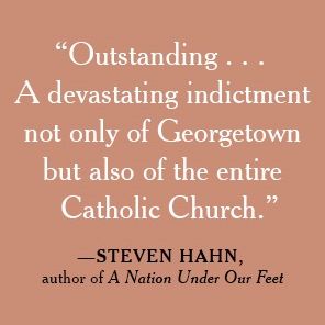 The 272: The Families Who Were Enslaved and Sold to Build the American Catholic Church