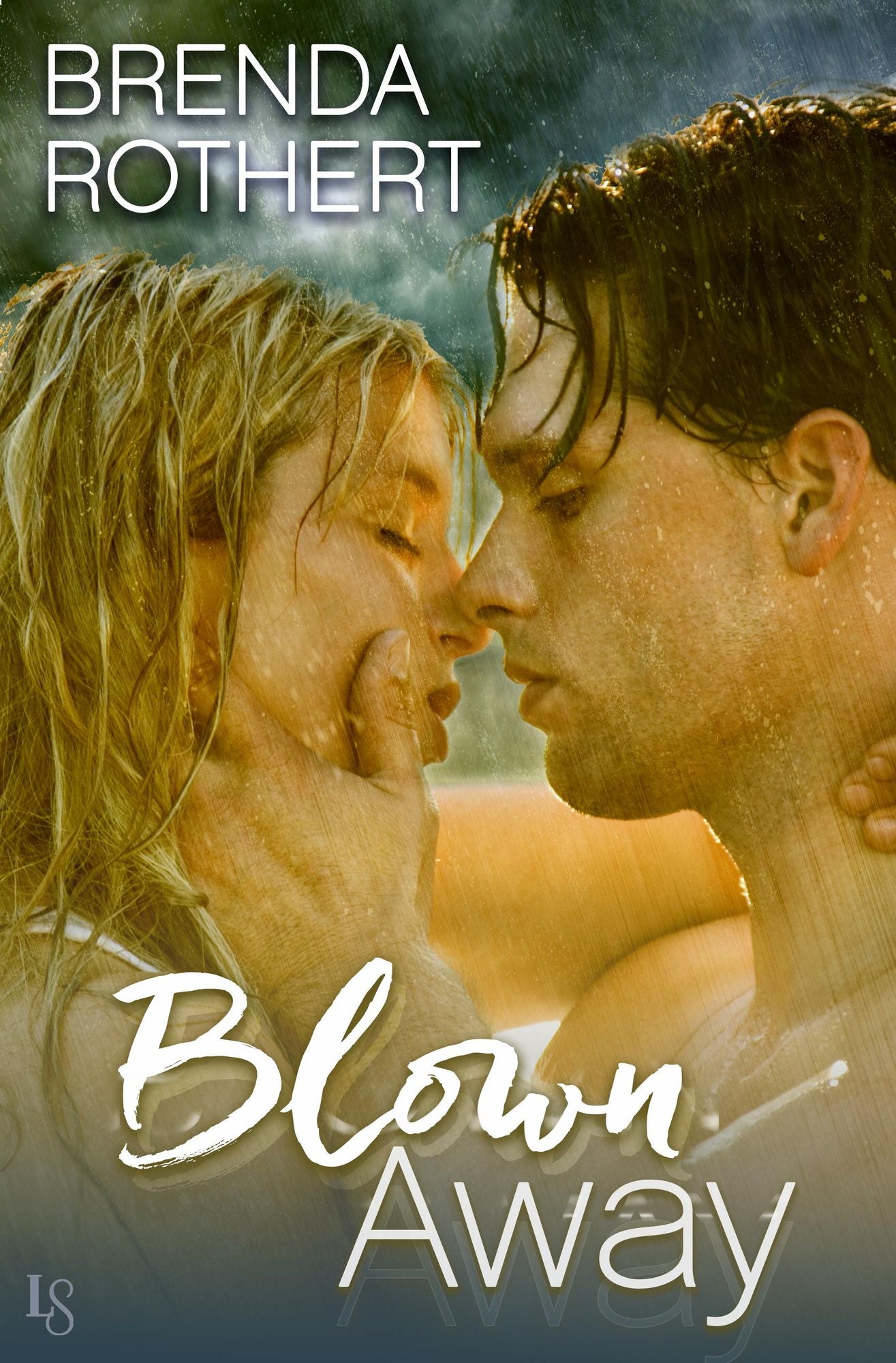 Blown Away: A Novel