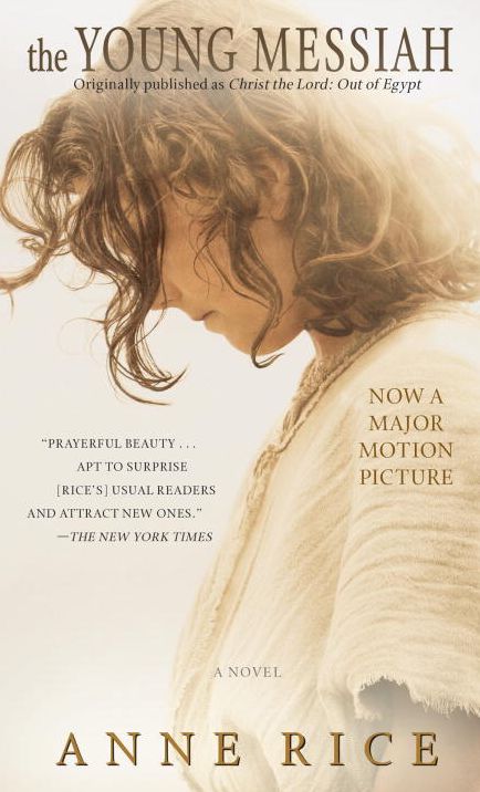 The Young Messiah (originally published as Christ the Lord: Out of Egypt)