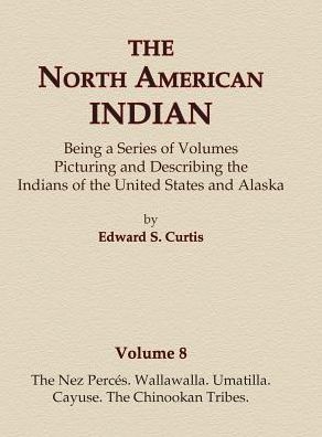 The Nez Perces, Wallawalla, Umatilla, Cayuse, The Chinookan tribes